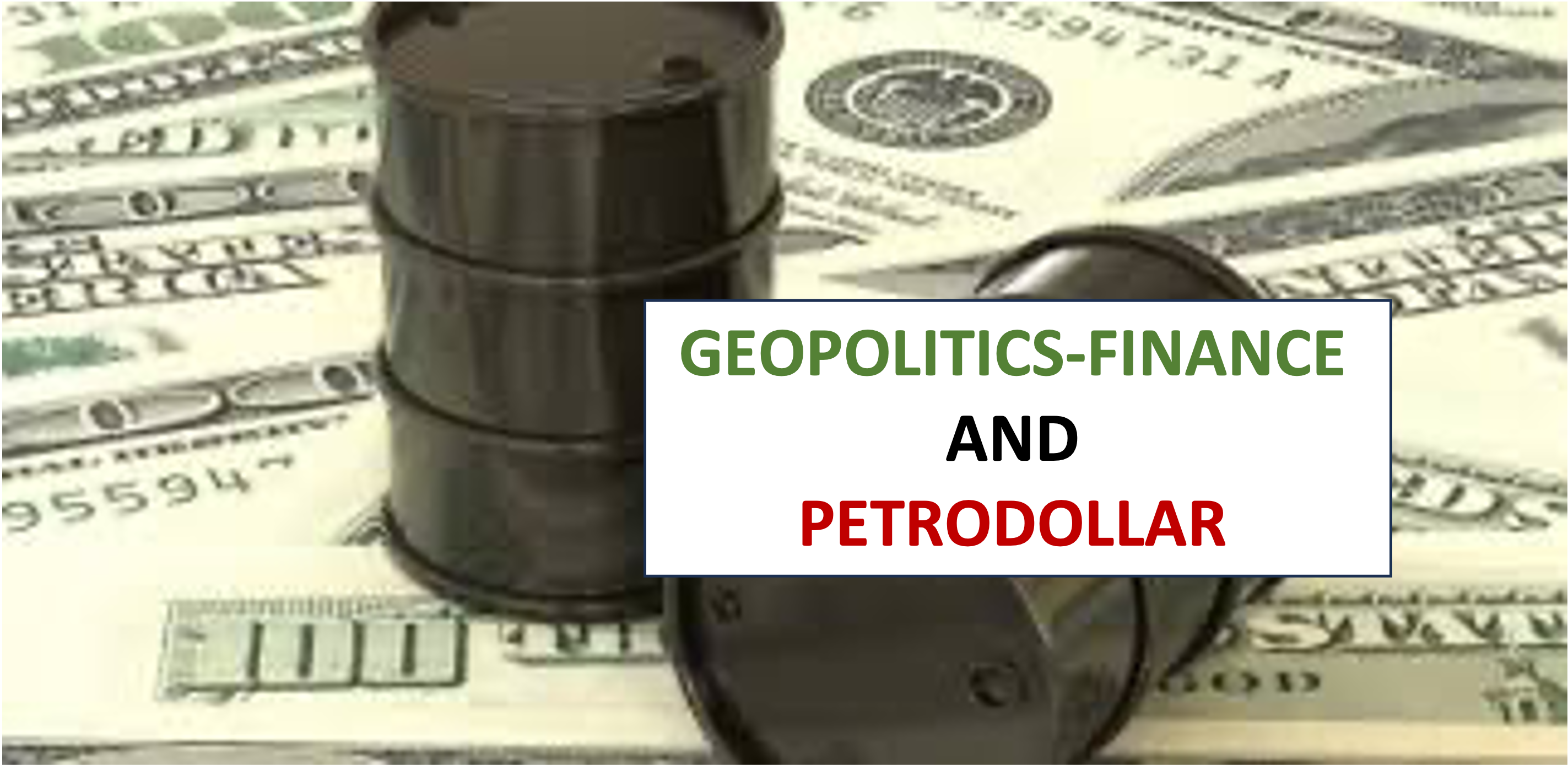 Geopolitics on Finance: Impact of Petrodollar on Financial Markets