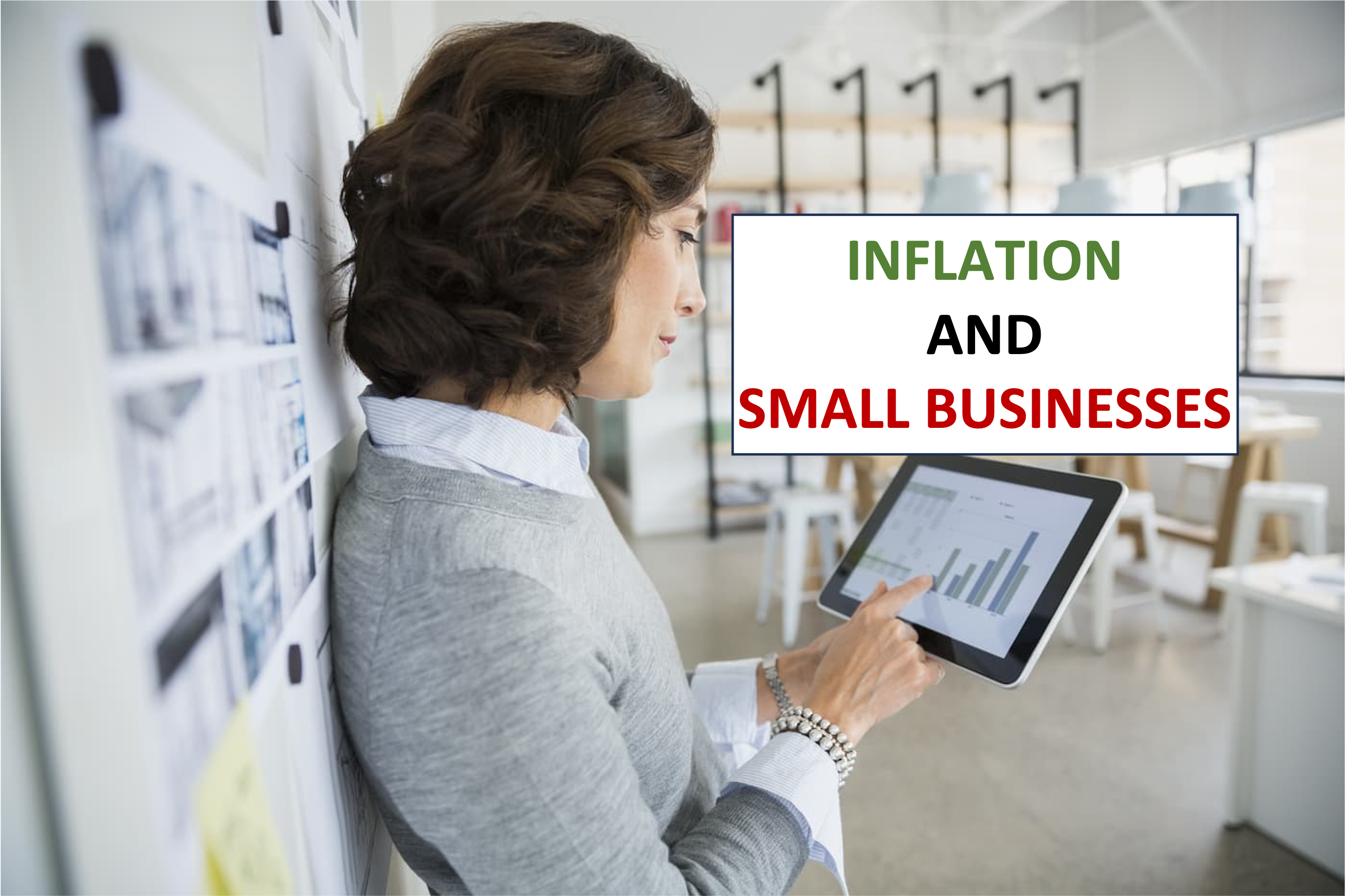 Inflation: Effect of Inflation on Small Businesses