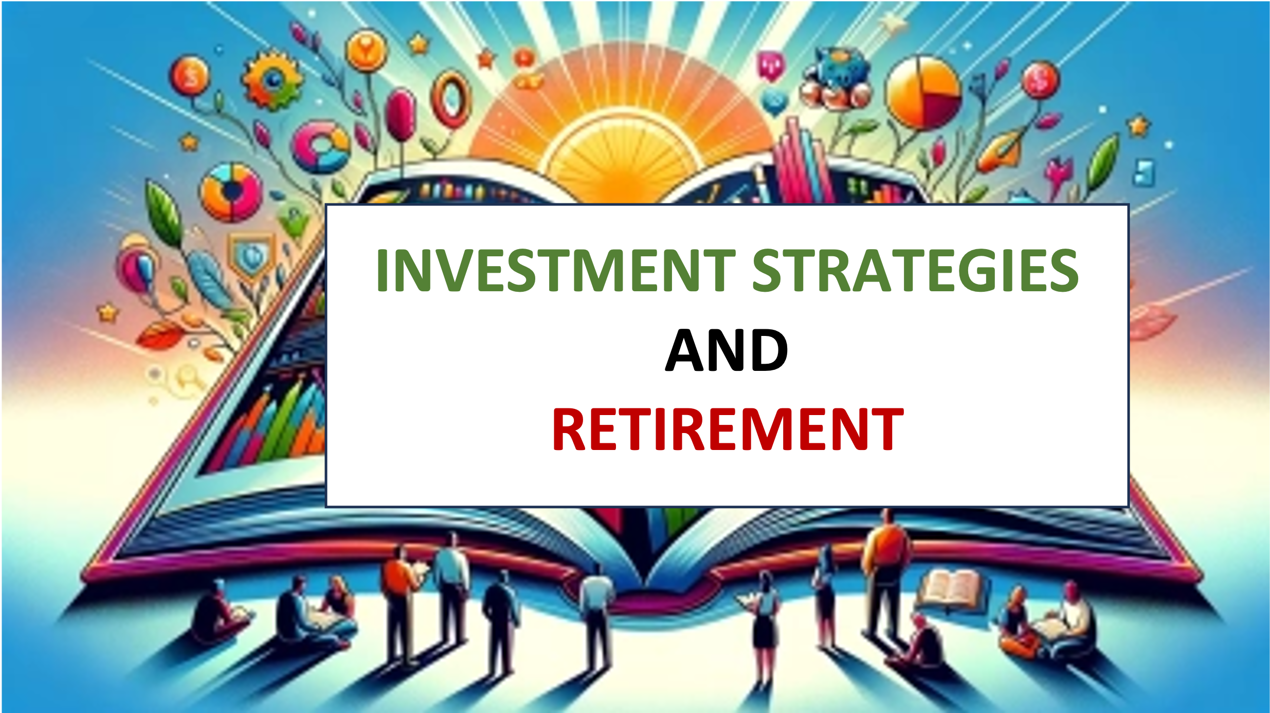 Investing Strategies for Teens and Young Adults: Retirement